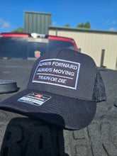 Load image into Gallery viewer, Always Forward, Always Moving Hat